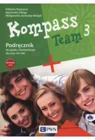 Kompass Team 3. Podr�cznik do j�zyka niemieckiego dla klas 7-8. Szko�a podstawowa