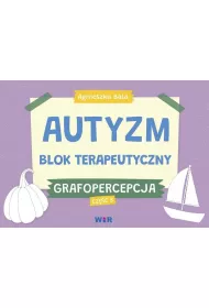 Autyzm. Blok terapeutyczny. Grafopercepcja cz.3