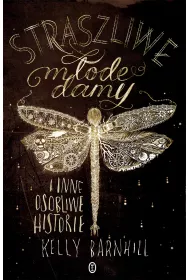 Straszliwe m�ode damy i inne osobliwe historie