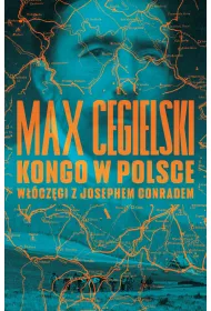 Kongo w Polsce. W��cz�gi z Josephem Conradem