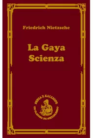 La gaya scienza, czyli nauka radujca dusz