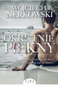 Okrutnie pi�kny