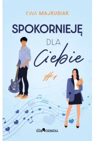 Spokorniej� dla Ciebie