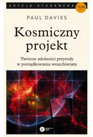 Kosmiczny projekt. Tw�rcze zdolno�ci przyrody w porz�dkowaniu wszech�wiata