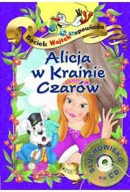 Alicja w Krainie Czar�w. Bociek Wojtek opowiada + CD