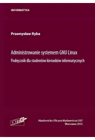 Administrowanie systemu GNU Linux. Podr�cznik...