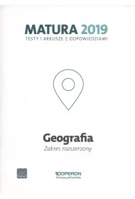 Geografia. Matura 2019. Testy i arkusze. Zakres rozszerzony
