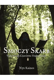 Smoczy Skarb. Vademecum Czarostwa Tradycyjnego