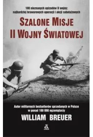 Szalone misje II wojny �wiatowej