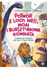 Potw�r z Loch Ness, Moai i Bursztynowa Komnata &mdash; tajemnicze miejsca jak nie z tego �wiata