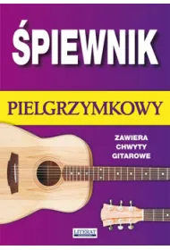 �piewnik pielgrzymkowy (zawiera chwyty gitarowe)