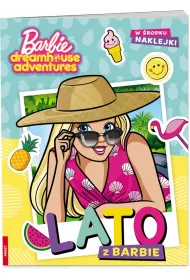 Barbie Dreamhouse Adventures. Lato z Barbie *