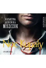 Audiobook Noc Kupa�y. Kwiat paproci. Tom 2 CD