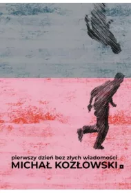 Pierwszy dzie� bez z�ych wiadomo�ci