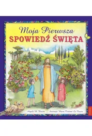 Moja pierwsza. Spowied� �wi�ta