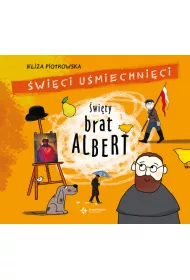 �wi�ty brat Albert. �wi�ci u�miechni�ci