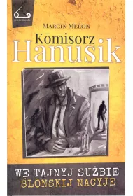 We tajnyj su�bie �lonskij nacyje. Komisorz Hanusik. Tom 2