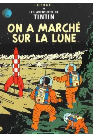 Les Aventures de Tintin. On a marche sur la lune