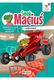 Smok Maciu� i wielki remont