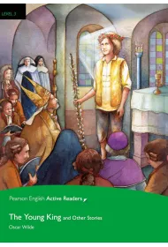 The Young King and Other Stories. Book with Digital Version and audio. Level 3
