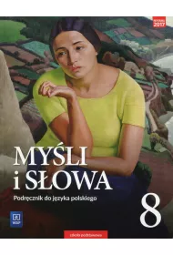 Myli i sowa. Jzyk polski. Podrcznik. Klasa 8. Szkoa podstawowa
