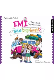 Audiobook Wielka Ksiga Przygd. Emi i Tajny Klub Superdziewczyn. Tom 2 mp3