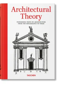 Architectural Theory. Pioneering Texts on Architecture from the Renaissance to Today wer. angielska