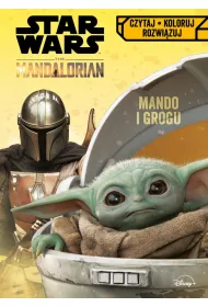 Czytaj, koloruj, rozwi�zuj. Star Wars The Mandalorian. Mando i Grogu