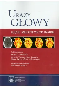 Urazy g�owy. Uj�cie mi�dzydyscyplinarne