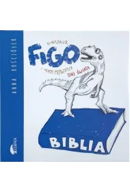 Dinozaur Figo i siedem pierwszych dni �wiata
