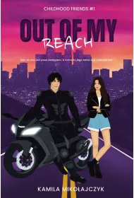 Out of my reach. Childhood friends. Tom 1