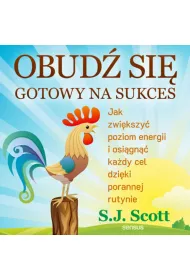 Audiobook Obud si gotowy na sukces. Jak zwikszy poziom energii i osign kady cel dziki porannej rutynie mp3