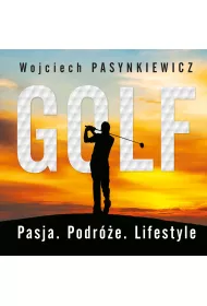 Audiobook Golf. Pasja, podr�e, lifestyle mp3