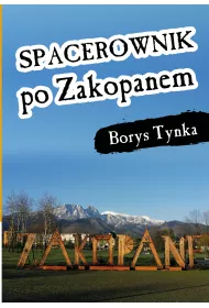 Spacerownik po Zakopanem