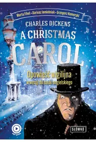 A Christmas Carol. Opowie Wigilijna w wersji do nauki angielskiego