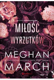 Mi�o�� wyrzutk�w. Trylogia Nieposkromionych. Tom 3