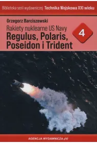 Rakiety nuklearne US Navy Regulus, Polaris, Poseideon i Trident