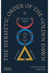 The Hermetic Order of the Golden Dawn