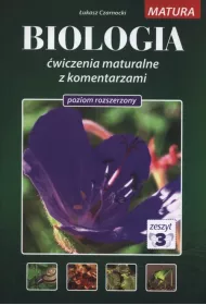 Biologia. wiczenia maturalne z komentarzem. Poziom rozszerzony. Zeszyt 3