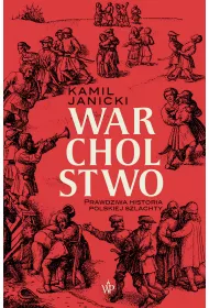 eBook Warcholstwo. Prawdziwa historia polskiej szlachty mobi epub