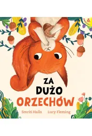 Za du�o orzech�w