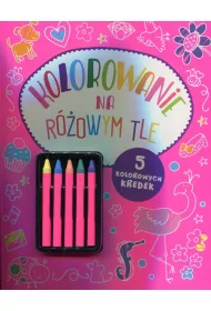 Kolorowanie na r�owym tle + 5 kredek