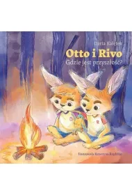 Otto i Rivo. Gdzie jest przysz�o��