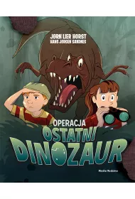 Operacja Ostatni Dinozaur. Biuro Detektywistyczne nr 2. Tom 23