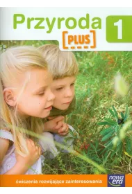 Przyroda Plus SP KL 1. �wiczenia rozwijaj�ce zainteresowania przyrodnicze