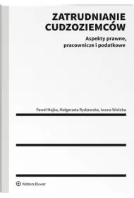eBook Zatrudnianie cudzoziemcw. Aspekty prawne, pracownicze i podatkowe epub