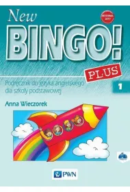 New Bingo! 1 Plus. Podr�cznik do j�zyka angielskiego dla szko�y podstawowej. Reforma 2017
