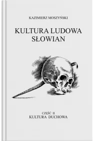 Kultura Ludowa S�owian - Kultura duchowa. Cz�� I