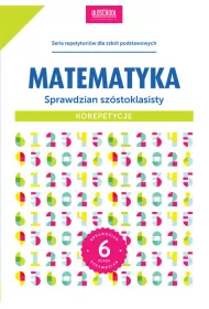 Matematyka Sprawdzian sz�stoklasisty