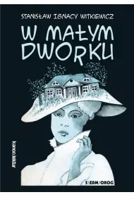W maym dworku